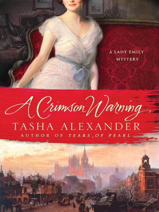 Title details for A Crimson Warning by Tasha Alexander - Available